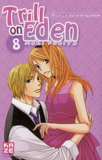 Couverture du livre « Trill on Eden Tome 8 » de Maki Fujita aux éditions Kaze