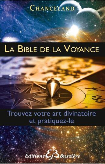 Couverture du livre « La bible de la voyance » de Chanceland aux éditions Bussiere