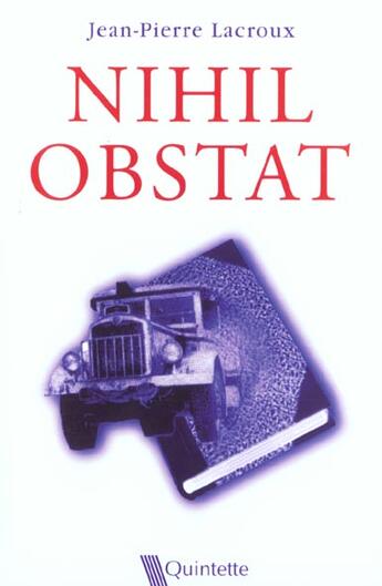 Couverture du livre « Nihil Obstat » de Jean-Pierre Lacroux aux éditions Quintette
