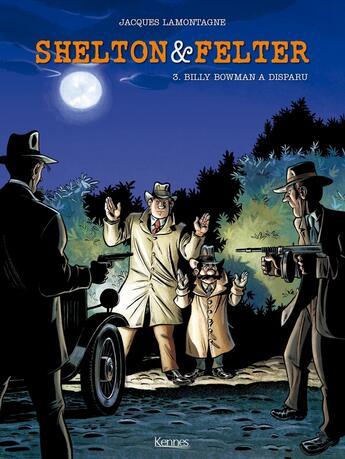 Couverture du livre « Shelton & Felter Tome 3 : Billy Bowman a disparu » de Jacques Lamontagne aux éditions Les 3 As