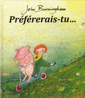 Couverture du livre « Préférerais-tu... » de John Burningham aux éditions Kaleidoscope