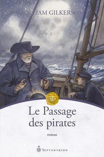 Couverture du livre « Le passage des pirates » de William Gilkerson aux éditions Septentrion