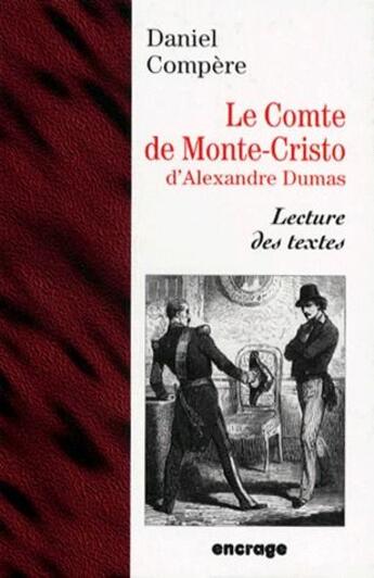 Couverture du livre « Le comte de monte cristo d'alexandre dumas - lecture des textes » de Daniel Compère aux éditions Encrage