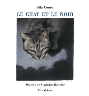 Couverture du livre « Le chat et le noir » de Mia Couto et Stanislas Bouvier aux éditions Editions Chandeigne&lima