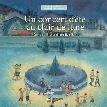 Couverture du livre « Un concert d'ete au clair de lune » de Han Han aux éditions La Montagne Secrete