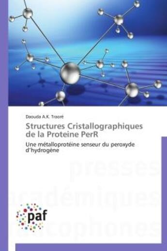 Couverture du livre « Structures cristallographiques de la proteine perr » de Traore-D aux éditions Presses Academiques Francophones