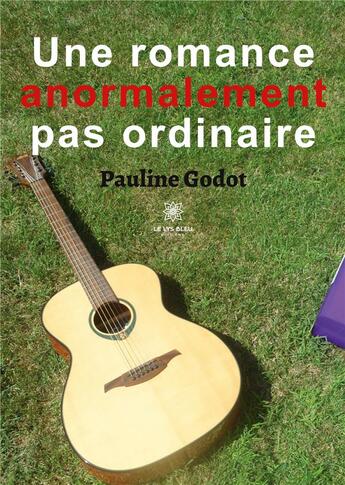 Couverture du livre « Une romance anormalement pas ordinaire » de Pauline Godot aux éditions Le Lys Bleu