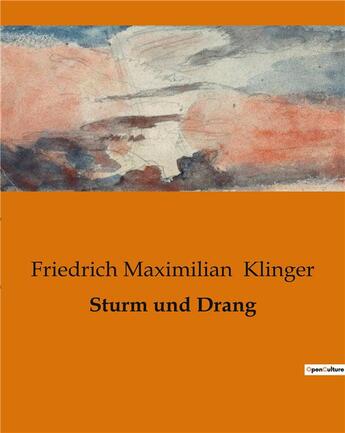 Couverture du livre « Sturm und Drang » de Klinger F M. aux éditions Culturea