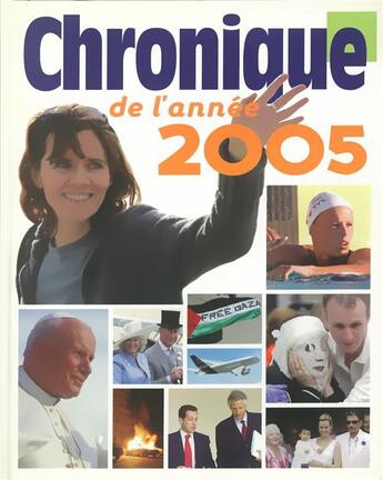 Couverture du livre « Chronique de l'année 2005 » de  aux éditions Éditions Chronique