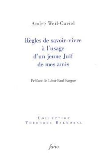 Couverture du livre « Règles de savoir-vivre à l'usage d'un jeune juif de mes amis » de Andre Weil-Curiel aux éditions Fario