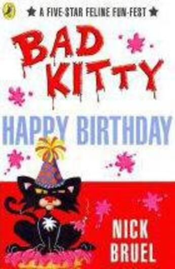 Couverture du livre « Happy Birthday, Bad Kitty » de Nick Bruel aux éditions Children Pbs