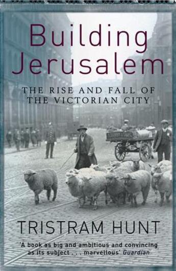 Couverture du livre « Building Jerusalem » de Tristram Hunt aux éditions Orion Digital