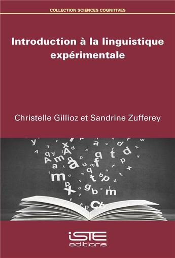 Couverture du livre « Introduction à la linguistique expérimentale » de Sandrine Zufferey et Christelle Gillioz aux éditions Iste