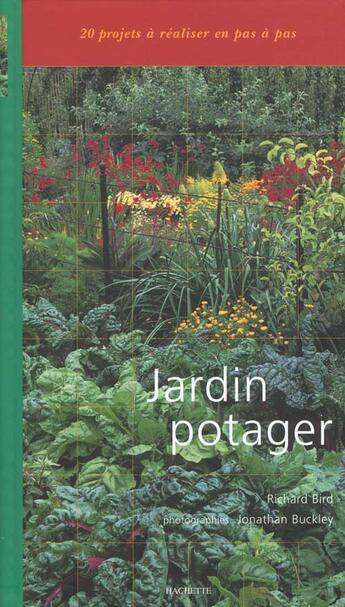 Couverture du livre « Jardin Potager » de Richard Bird et J Buckley aux éditions Hachette Pratique