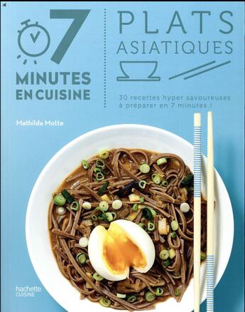 Couverture du livre « Plats asiatiques » de Mathilda Motte aux éditions Hachette Pratique