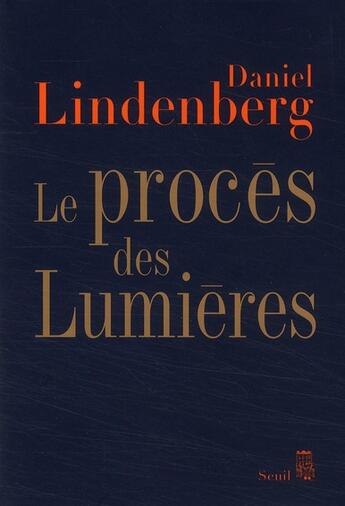 Couverture du livre « Le procès des lumières » de Daniel Lindenberg aux éditions Seuil