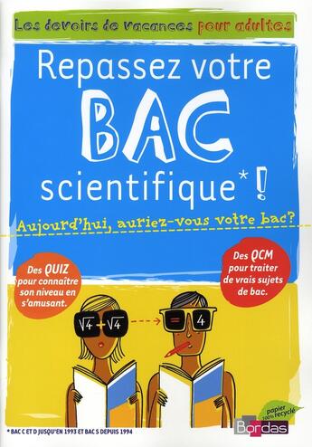 Couverture du livre « Repasser son bac scientifique ; aujourd'hui, auriez-vous votre bac? » de  aux éditions Bordas