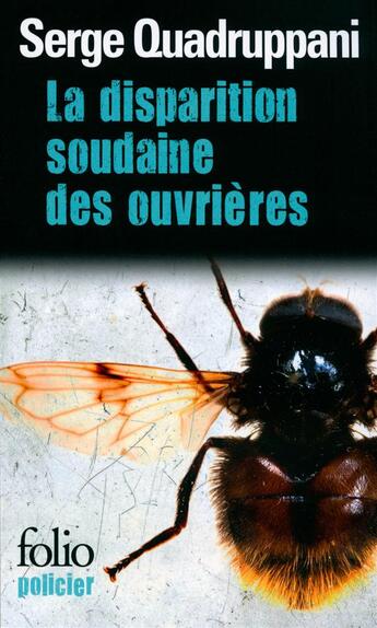 Couverture du livre « La disparition soudaine des ouvrières » de Serge Quadruppani aux éditions Folio
