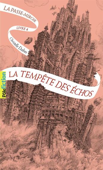 Couverture du livre « La Passe-miroir Tome 4 : la tempête des échos » de Christelle Dabos aux éditions Gallimard-jeunesse