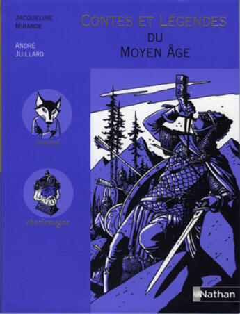 Couverture du livre « Contes et légendes : du Moyen Age » de Jacqueline Mirande aux éditions Nathan