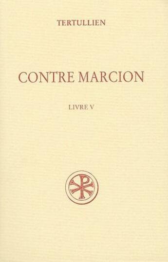 Couverture du livre « Contre Marcion Tome 5 » de Tertullien aux éditions Cerf