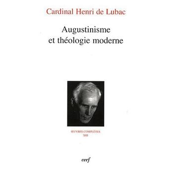 Couverture du livre « Augustinisme et théologie moderne » de Henri De Lubac aux éditions Cerf