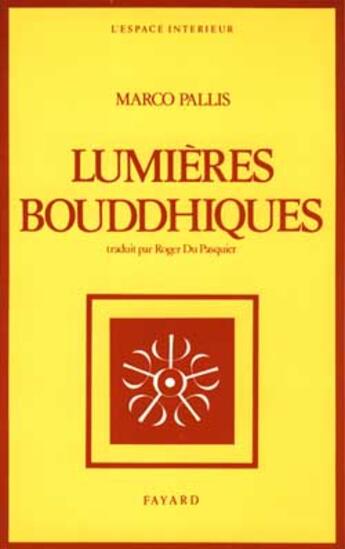 Couverture du livre « Lumières bouddhiques » de Marco Pallis aux éditions Fayard