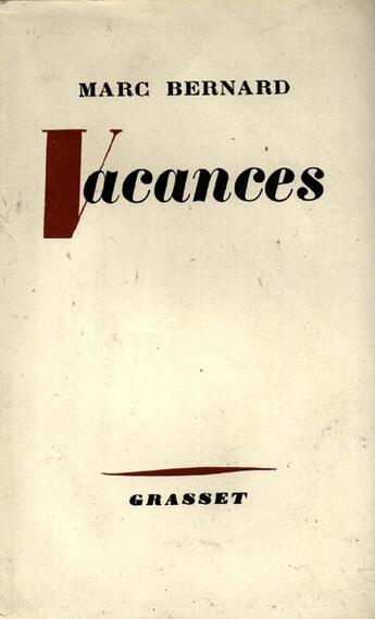 Couverture du livre « Vacances » de Bernard Marc aux éditions Grasset