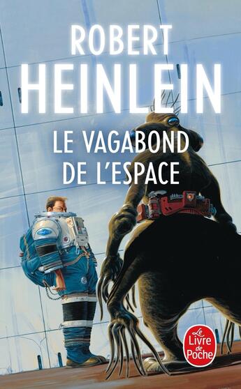 Couverture du livre « Le vagabond de l'espace » de Robert Heinlein aux éditions Le Livre De Poche