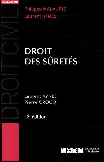 Couverture du livre « Droit des sûretés (12e édition) » de Laurent Aynes et Philippe Crocq aux éditions Lgdj