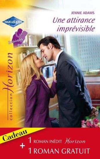 Couverture du livre « Une attirance imprévisible ; passion à Red Rose » de Jennie Adams et M Mackenzie aux éditions Harlequin