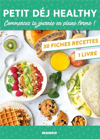 Couverture du livre « Petit dèj healthy : commencez la journée en pleine forme ! » de Berengere Abraham et Vanessa Bedjai-Haddad aux éditions Mango