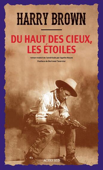 Couverture du livre « Du haut des cieux, les étoiles » de Harry Brown aux éditions Actes Sud