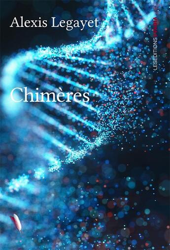 Couverture du livre « Chimères » de Alexis Legayet aux éditions Ovadia