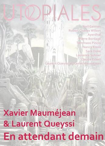 Couverture du livre « En attendant demain » de Laurent Queyssi et Xavier Maumejean aux éditions Actusf