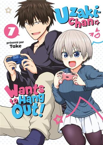 Couverture du livre « Uzaki-Chan wants to hang out ! Tome 7 » de Take aux éditions Meian