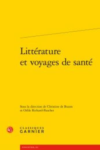 Couverture du livre « Littérature et voyages de santé » de  aux éditions Classiques Garnier