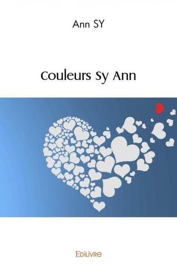 Couverture du livre « Couleurs sy ann » de Sy Ann aux éditions Edilivre