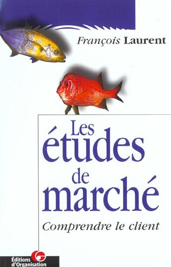 Couverture du livre « Les Nouvelles Techniques Marketing A Votre Portee » de Francois Laurent aux éditions Organisation