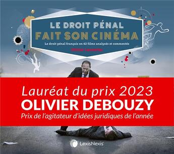 Couverture du livre « Le droit pénal fait son cinéma : le droit pénal français en 62 films analysés et commentés » de Olivier Lasmoles aux éditions Lexisnexis