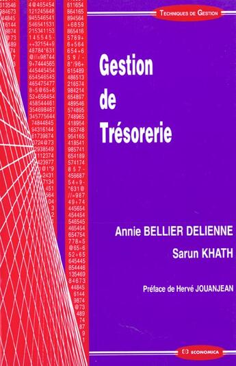 Couverture du livre « Initiation A La Gestion De Tresorerie » de Annie Bellier-Delienne et Sarun Khath aux éditions Economica