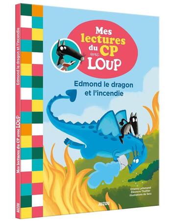 Couverture du livre « Mes lectures du CP avec Loup Tome 7 : Edmond le dragon et l'incendie » de Orianne Lallemand et Eleonore Thuillier et Sess aux éditions Auzou