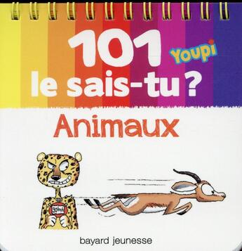 Couverture du livre « 101 le sais-tu ? ; animaux » de B Fichou et E. . Chanut et S. Janicot aux éditions Bayard Jeunesse