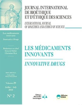 Couverture du livre « Les medicaments innovants-jib vol 29 n 2-2018 - journal international de bioethique et d'ethique des » de Christian Byk & All aux éditions Eska