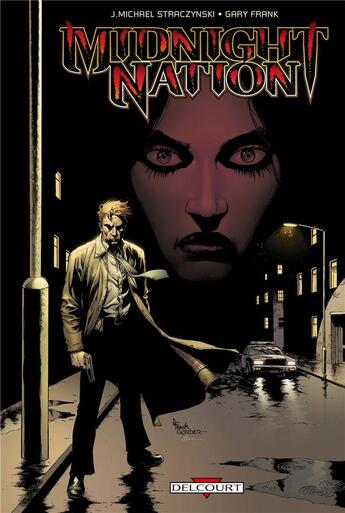 Couverture du livre « Midnight nation ; intégrale » de Gary Franck et J. Michael Straczynski aux éditions Delcourt