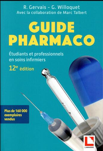 Couverture du livre « Guide pharmaco (12e édition) » de Gerard Willoquet et Roselyne Gervais aux éditions Lamarre