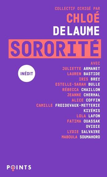 Couverture du livre « Sororité » de Chloe Delaume et . Collectif aux éditions Points