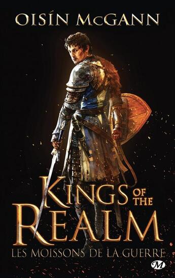 Couverture du livre « Kings of the realm : les moissons de la guerre » de Mcgann Oisin aux éditions Bragelonne