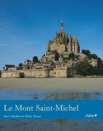 Couverture du livre « Le Mont Saint-Michel » de  aux éditions Chene