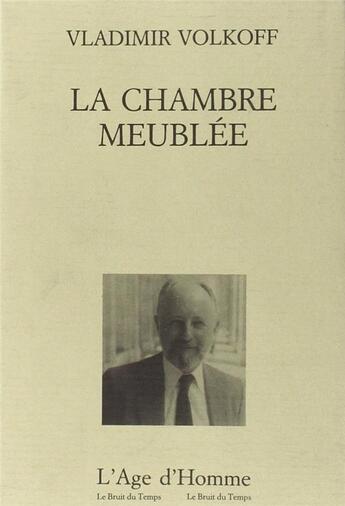 Couverture du livre « La Chambre Meublee » de Vladimir Volkoff aux éditions L'age D'homme